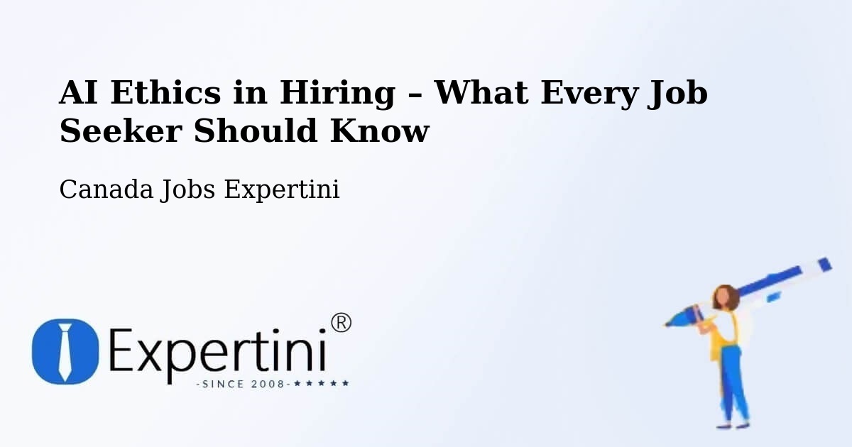 AI Ethics in Recruitment & Hiring – Aurora - Aurora, Canada Jobs Expertini